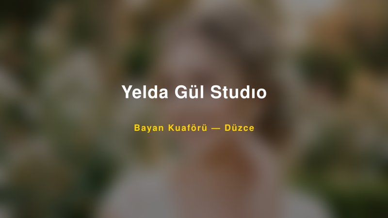 Yelda Gül Studıo — Düzce Kır Düğünü Mekanı Rehberi